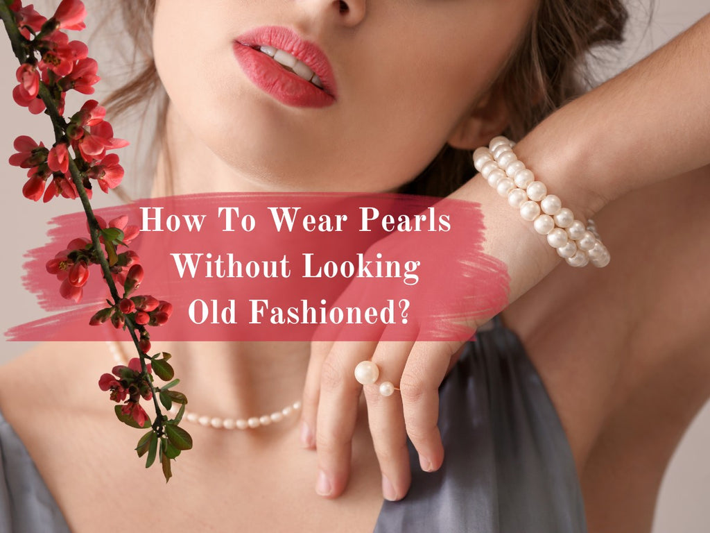 How To Wear Pearls